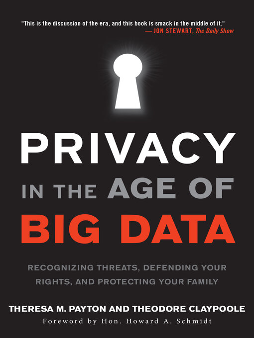 Title details for Privacy in the Age of Big Data by Theresa  Payton - Available